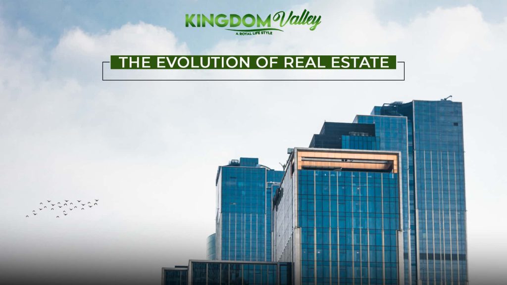 Evolution of Real Estate